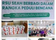 RSU SEAH Peduli Korban Bencana Banjir Cinta Damai