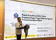Rapat Koordinasi Akhir Tahun GTRA, Bahas Strategi Reforma Agraria di Sumatera Utara