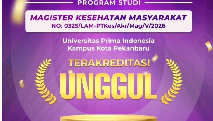 Raih Akreditasi Unggul, Prodi Magister Kesehatan Masyarakat UNPRI Pekanbaru Tuai Pujian LLDikti Wilayah XVII